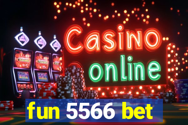 fun 5566 bet